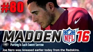 Madden 16 Career Mode - Part 80 - OFFSEASON! Joe Nero is a Free Agent!
