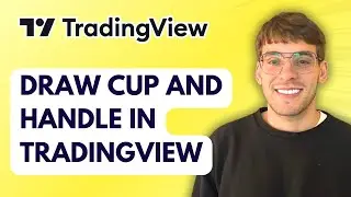 How to Draw Cup and Handle in TradingView [2026 Full Guide]