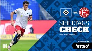 SPIELTAGSCHECK MIT JONAS DAVID | HSV vs. Fortuna D&uuml;sseldorf