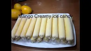 Mango Creamy ice candy  recipe super soft