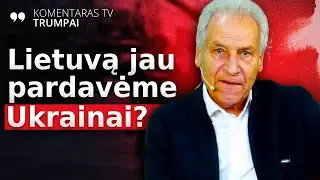 Slaptai praslinko šie duomenys apie paramą Ukrainai | Mikalauskas trumpai