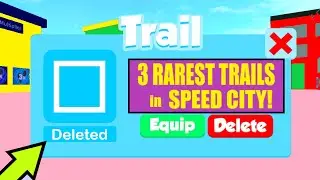 3 RAREST TRAILS in SPEED CITY (Roblox)