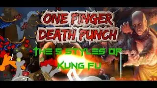 The Five Styles Of Kung Fu - One Finger Death Punch