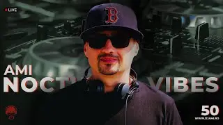 Ami &ndash; Nocturnal Vibes (Ep. 50) | Melodic House & Techno [LIVE DJ Set]