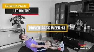Bullworker Live Power Pack Week 13 Leg Routine