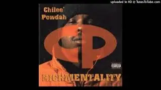 Chilee' Powdah - Premeditated