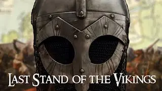 Last Stand Of The Vikings | The End Of The Viking Age