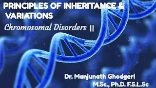 ||GENETICS||CHROMOSOMAL DISORDERS||TURNER'S &KLINEFELTER SYNDROME||CET||NEET||AIIMS||KVPY||