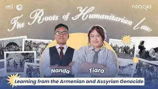 The Roots of Humanitarian Law: Learning from the Armenian and Assyrian Genocide