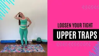Loosen up your Tight Upper Traps