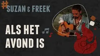 ALS HET AVOND IS van Suzan & Freek op gitaar! | Kampvuurheld #15