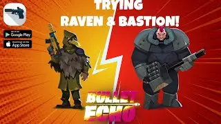 Bullet Echo Mobile Game Ravan vs. Bastion (Who's Better) Gameplay