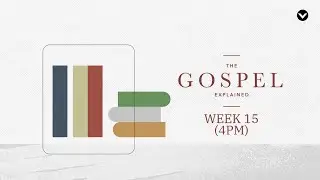 The Gospel Explained Week 15 (Sovereignty of God) 4PM &ndash; Gilbert Foliente