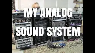 My Medium Duty Analog Sound System By Scott Grove