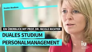 Dualer Bachelor Personalmanagement an der IU | Ein &Uuml;berblick mit Prof. Dr. Nicole Richter