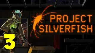 Project Silverfish Walkthrough Part 3 - Modial Interaction & Checking Out Crash site | No Commentary
