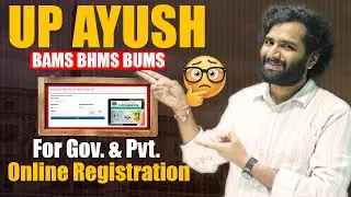 UP AYUSH Counselling 2025 Complete Registration Process | BAMS BUMS BHMS