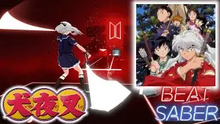 【Beat Saber】Grip! / Every Little Thing【ビートセイバー】InuYasha Opening #犬夜叉