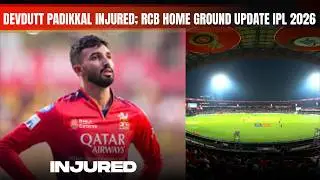 Devdutt Padikkal Injury Update | IPL 2026 Home Ground for RCB?