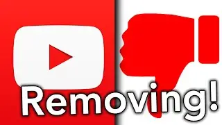 YouTube Removing Dislikes...