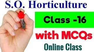 💥S.O. (Horticulture स्पेशल)  || Tropical, Sub-tropical & Temperate fruits || MCQ Type || Class-16 ||