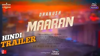 Maaran Movie Hindi Official Trailer, Dhanush, Dhanush Hindi Dubbed Movie, Maaran Trailer