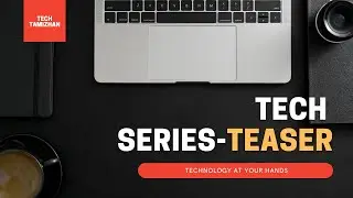 The All New Tech Series - Teaser | Starting from June-4th😎🔥 | Tamil | Tech Tamizhan.