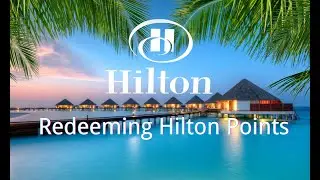 Hilton Honors Points: How to Use Them