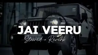 Jai Veeru - Khasa Aala Chahar || (Slowed And Reverb) Haryanvi song