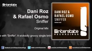 Dani Roz & Rafael Osmo - Sniffer