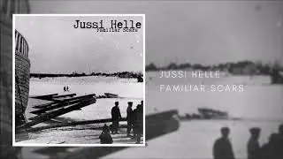 Jussi Helle - Familiar Scars (Official Video)