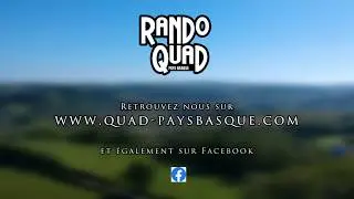 Vidéo Rando Quad Pays Basque 2019