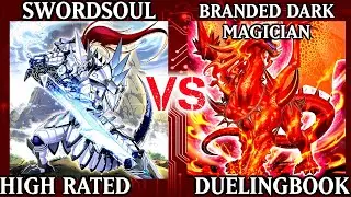 Swordsoul vs Branded Dark Magician | POST Albaz Strike | High Rated | Dueling Book