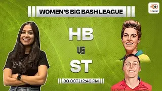 HB W vs ST W Dream11 Prediction | Women's Big Bash League T20 | HB W vs ST W Fantasy Prediction