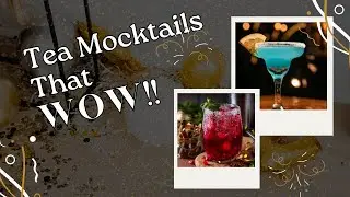 Start & End the Year Deliciously: Tea Mocktails + Appetizer & Good-Luck Meal Pairings!