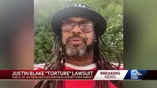 Uncle of Jacob Blake files lawsuit over arrest during protests