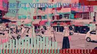 PERFECT NOTHING (Daycore)