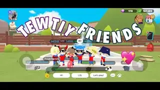 The TEWTIY friends💖 || Play Together