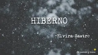 HIBERNO - Elvira Sastre (Poema)