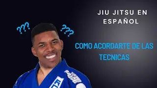 Consejos para acordarte de las técnicas de Jiu Jitsu #jiujitsu #bjj #español