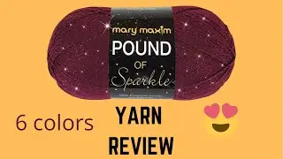 MARY MAXIM Pound of Sparkle | YARN REVIEW | Love ❤️ it!