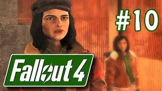 Fallout Four | Episode 10 | Publick Occurrences