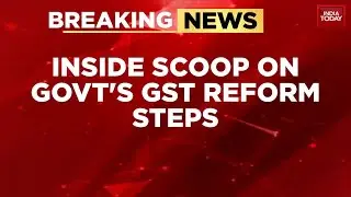 Inside Scoop On GST Overhaul: New 5% & 18% Rates Proposed; Diwali Bonanza for Consumers