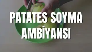 PATATES SOYMA AMBİYANSI