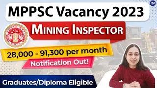 MP Mining Inspector Vacancy 2023 | Notification Out | MP Latest Jobs | Salary 28000- 91300/- monthly