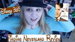 FINDING NEVERLAND || A Disney 365 Review