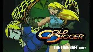 GOLD DIGGER: TIME RAFT anime part 2