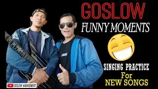 GOSLOW - FUNNY AND HAPPY MOMENTS when SINGING PRACTICE NEW SONG