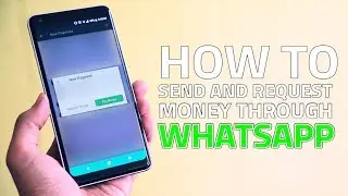 How to Send and Request Money on WhatsApp