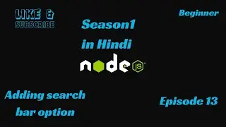 NODE JS Basic SETUP for beginners. Adding search bar option  in Hindi